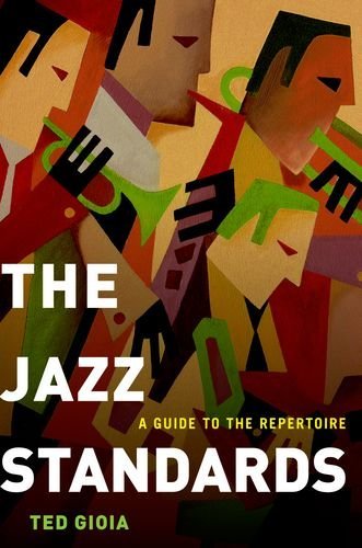 Ted Gioia/Jazz Standards,The@A Guide To The Repertoire